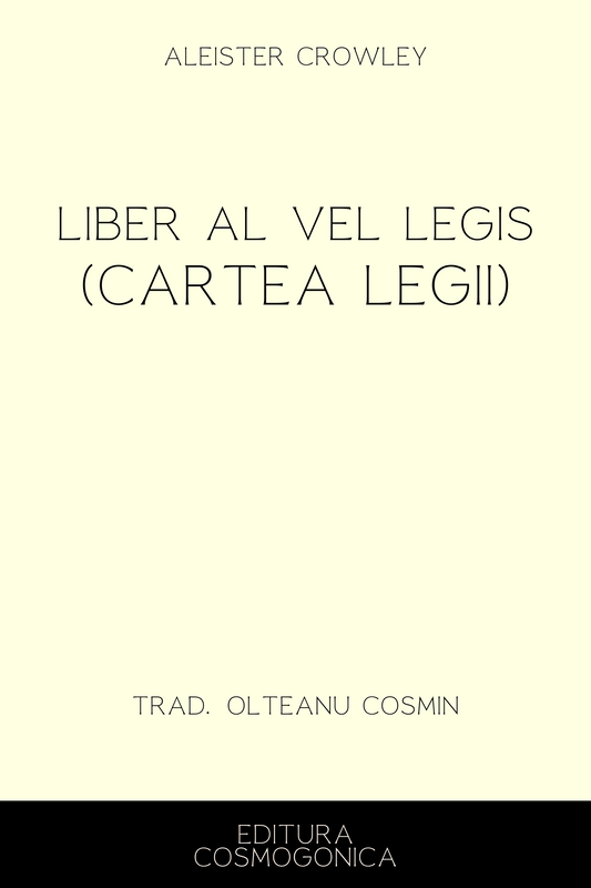 Cartea Legii (Liber AL vel Legis) – Aleister Crowley